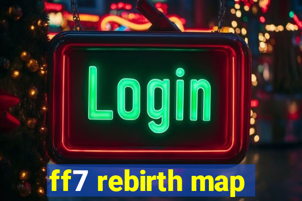 ff7 rebirth map