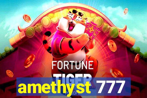 amethyst 777