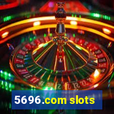 5696.com slots