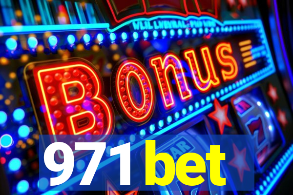 971 bet