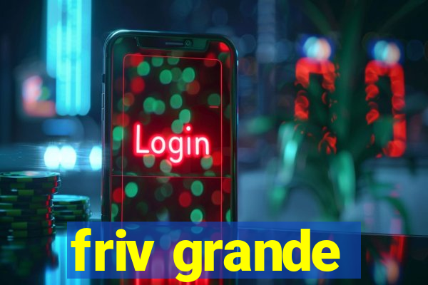 friv grande