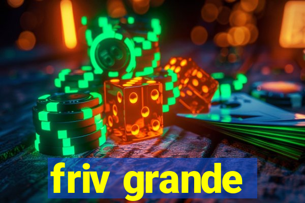friv grande