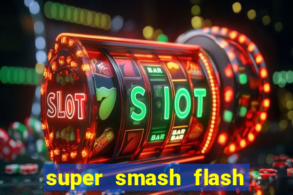 super smash flash 2 360