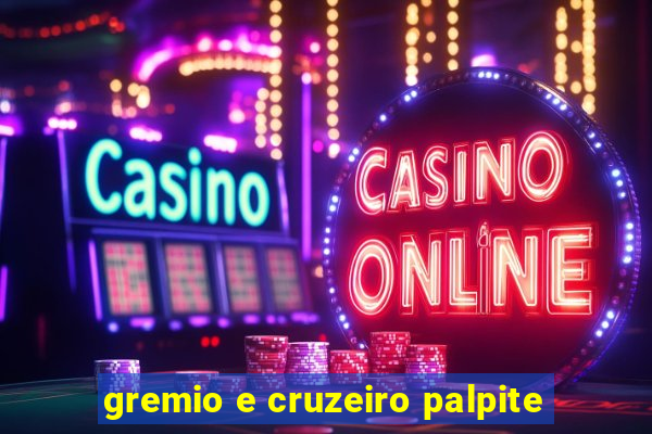 gremio e cruzeiro palpite