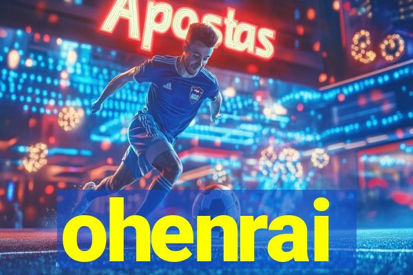 ohenrai