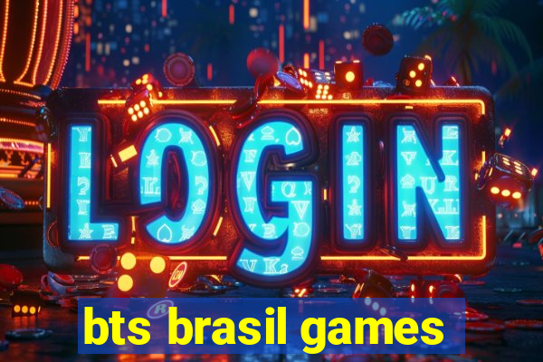 bts brasil games
