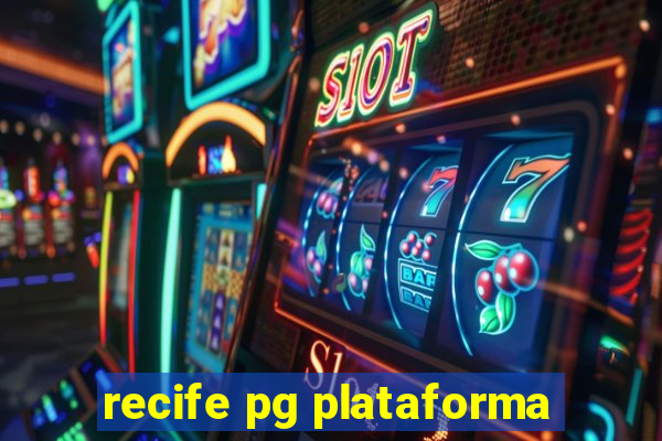 recife pg plataforma