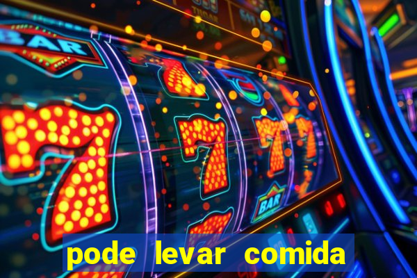 pode levar comida no beto carrero 2023