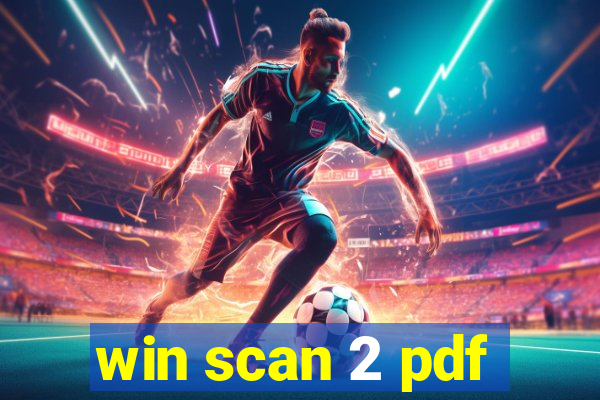 win scan 2 pdf