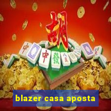 blazer casa aposta