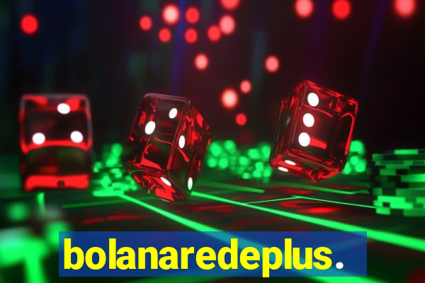 bolanaredeplus.vip