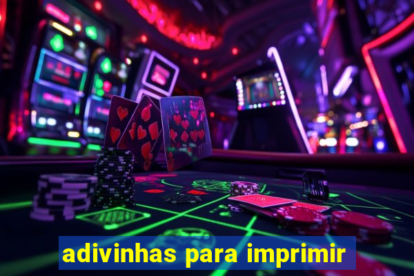 adivinhas para imprimir