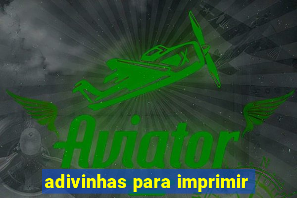 adivinhas para imprimir