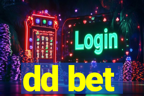 dd bet