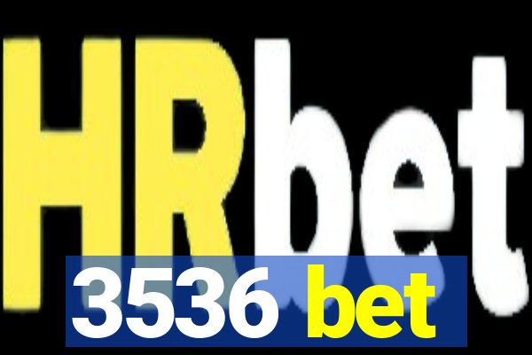3536 bet