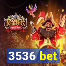 3536 bet