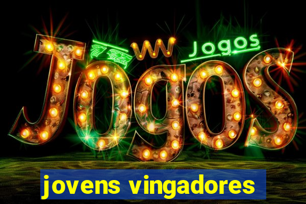 jovens vingadores