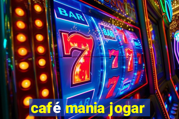 café mania jogar