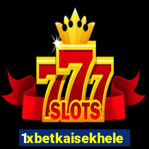 1xbetkaisekhele