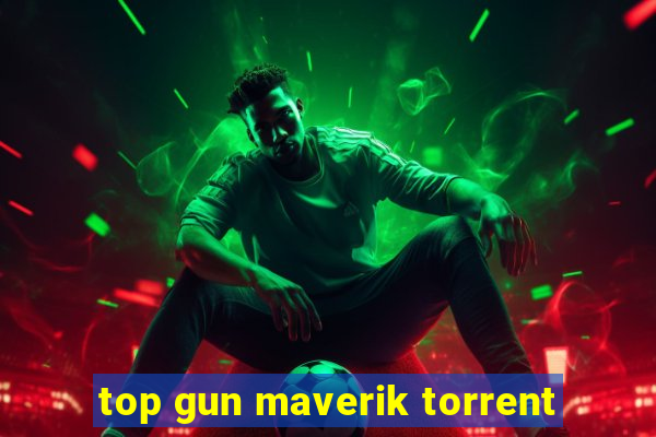 top gun maverik torrent
