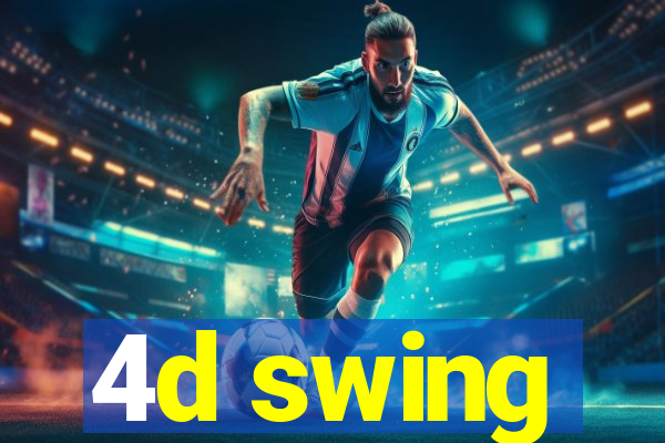 4d swing