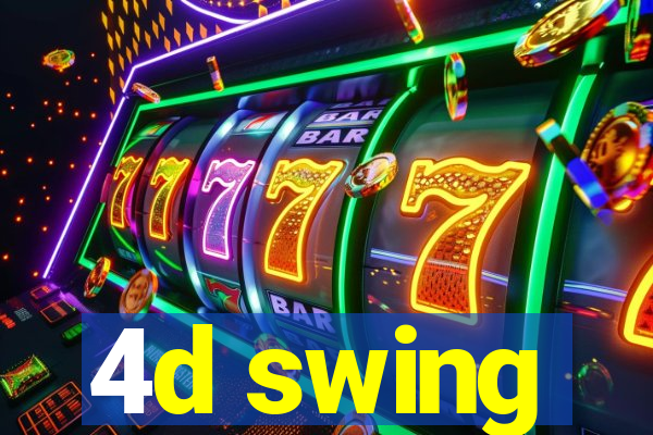 4d swing