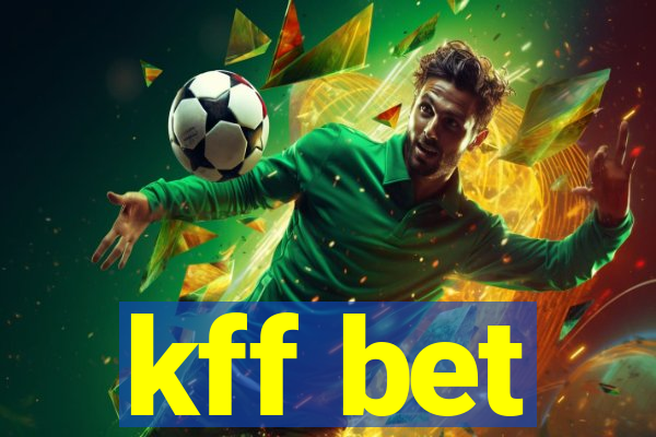 kff bet