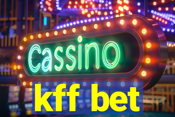 kff bet