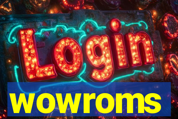wowroms