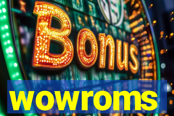 wowroms
