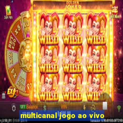 multicanal jogo ao vivo