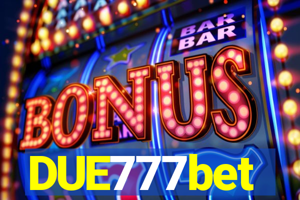 DUE777bet