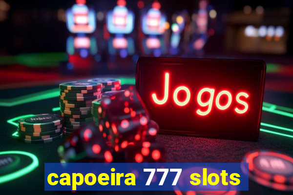 capoeira 777 slots