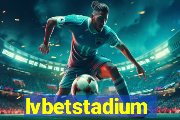 lvbetstadium