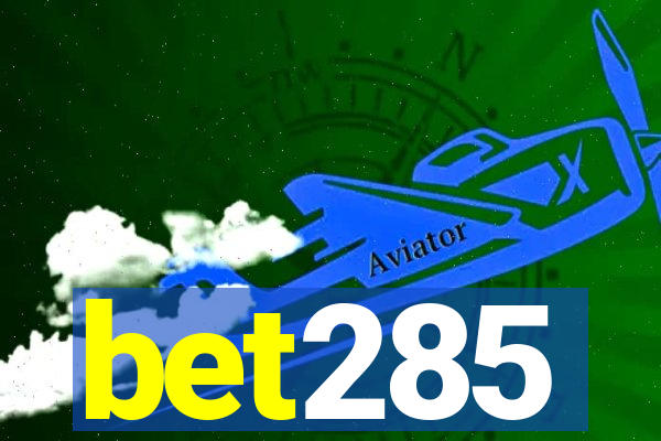 bet285