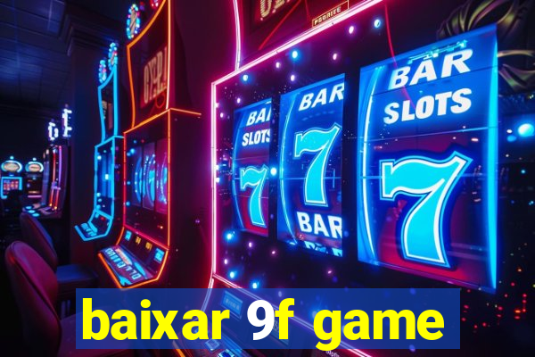baixar 9f game