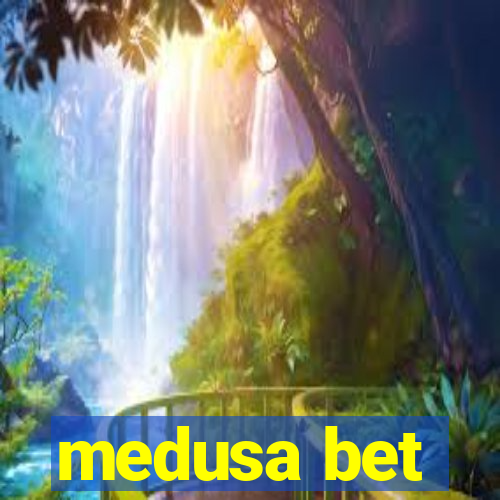 medusa bet