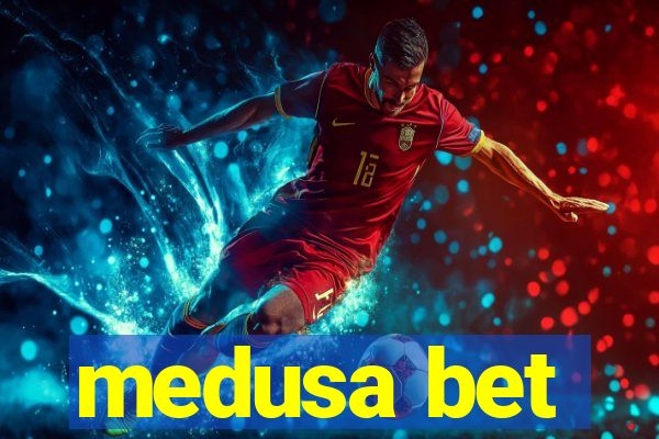medusa bet