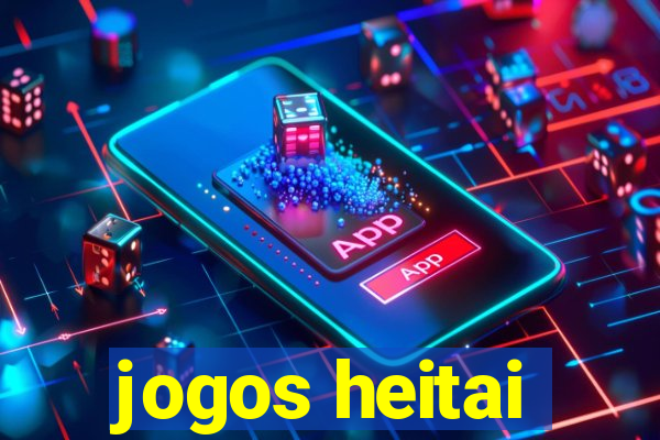 jogos heitai