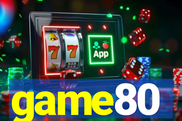 game80
