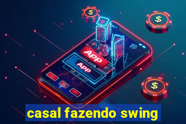 casal fazendo swing