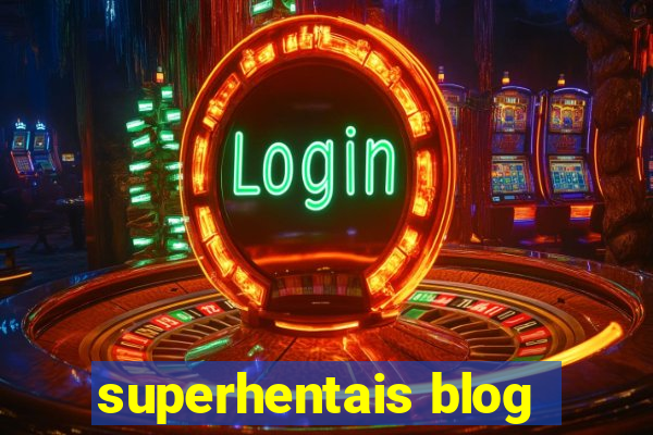 superhentais blog