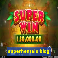 superhentais blog