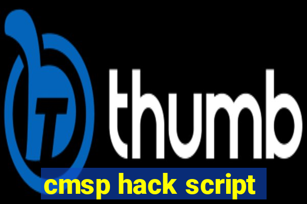 cmsp hack script