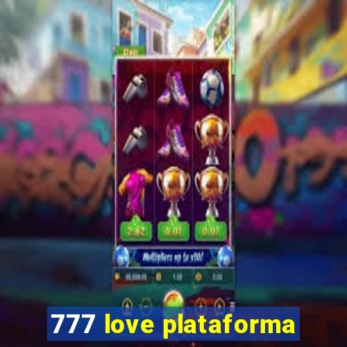 777 love plataforma
