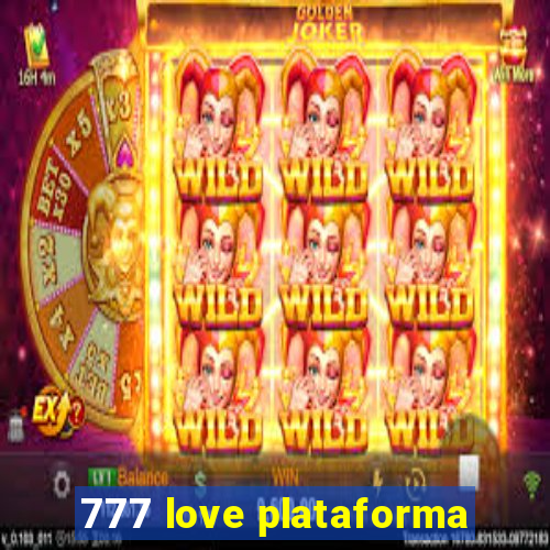 777 love plataforma