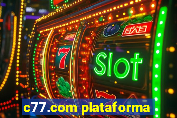 c77.com plataforma