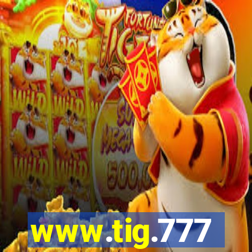 www.tig.777