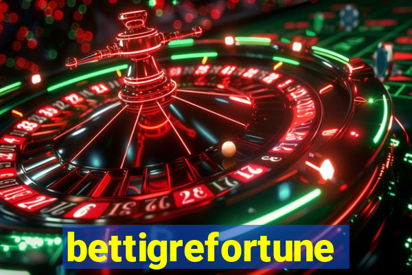 bettigrefortune