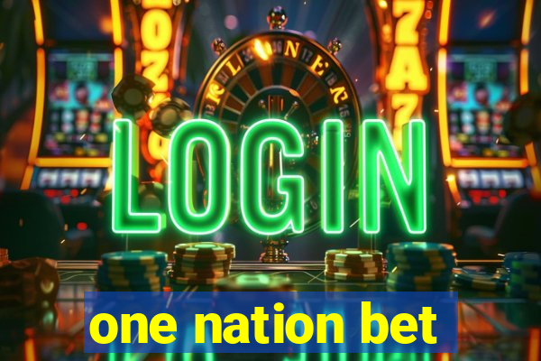 one nation bet